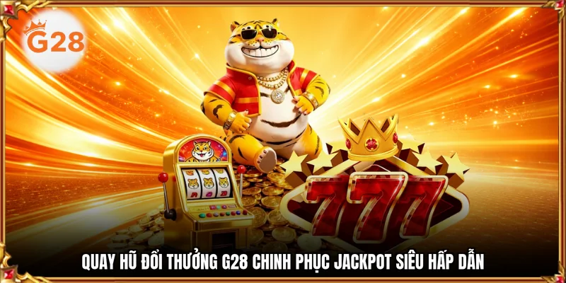 quay hũ đổi thưởng